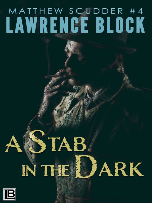 Title details for A Stab in the Dark by Lawrence Block - Available